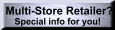 Special Info for Multi-Store Retail Chains